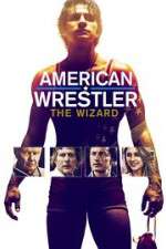 Watch American Wrestler: The Wizard Myflixer