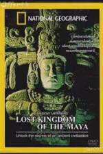 Watch National Geographic Lost Kingdoms of the Maya Myflixer