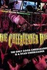 Watch Die Cheerleader Die Myflixer
