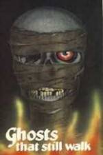 Watch Ghosts That Still Walk Myflixer