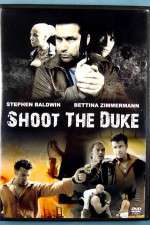 Watch Shoot the Duke Myflixer