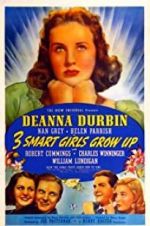 Watch Three Smart Girls Grow Up Myflixer