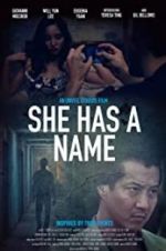 Watch She Has a Name Myflixer