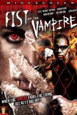 Watch Fist of the Vampire Myflixer