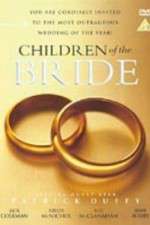 Watch Children of the Bride Myflixer