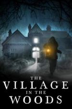 Watch The Village in the Woods Myflixer