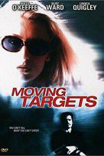 Watch Moving Targets Myflixer