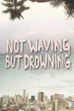 Watch Not Waving But Drowning Myflixer
