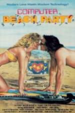 Watch Computer Beach Party Myflixer