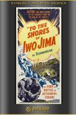 Watch To the Shores of Iwo Jima Myflixer