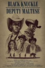 Watch Black Knuckle and Deputy Maltese Myflixer