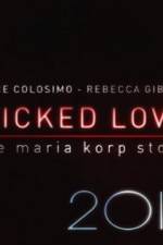 Watch Wicked Love The Maria Korp Story Myflixer