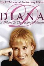 Watch Diana: A Tribute to the People's Princess Myflixer