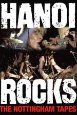 Watch Hanoi Rocks The Nottingham Tapes Myflixer