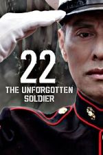 Watch 22-The Unforgotten Soldier Myflixer
