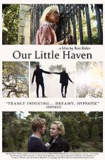 Watch Our Little Haven Myflixer