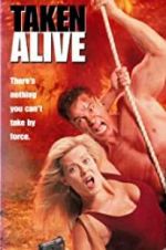 Watch Taken Alive Myflixer