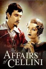 Watch The Affairs of Cellini Myflixer