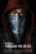Watch Metallica Through the Never Myflixer