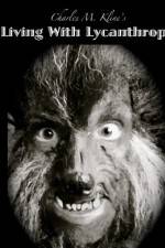 Watch Living with Lycanthropy Myflixer
