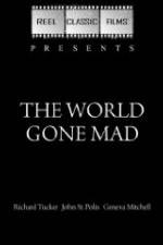 Watch The World Gone Mad Myflixer