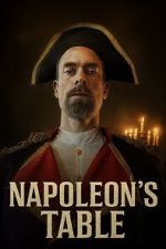 Watch Napoleon\'s Table Myflixer