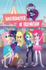 Watch My Little Pony Equestria Girls: Rollercoaster of Friendship Myflixer