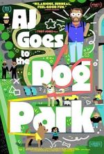 Watch AJ Goes to the Dog Park Myflixer