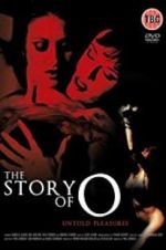 Watch The Story of O: Untold Pleasures Myflixer