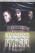 Watch The Haunting at Thompson High Myflixer