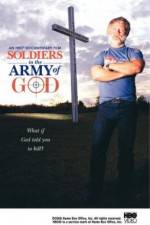 Watch Soldiers in the Army of God Myflixer