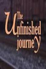 Watch The Unfinished Journey Myflixer