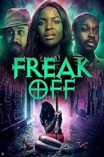 Watch Freak Off Myflixer