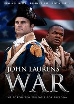 Watch John Laurens\' War Myflixer