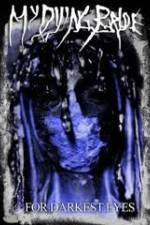 Watch My Dying Bride For Darkest Eyes Myflixer
