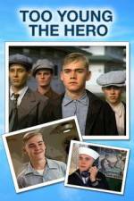 Watch Too Young the Hero Myflixer