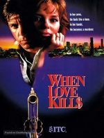 Watch When Love Kills: The Seduction of John Hearn Myflixer