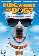 Watch Dude, Where\'s My Dog?! Myflixer