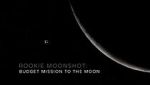 Watch Rookie Moonshot: Budget Mission to the Moon Myflixer