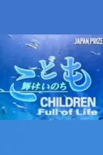 Watch Children Full of Life Myflixer