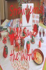 Watch Strawberries Will Save the World Myflixer