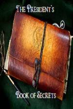 Watch The Presidents Book of Secrets Myflixer