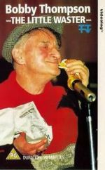 Watch Bobby Thompson: The Little Waster Myflixer