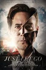 Watch Just Let Go Myflixer