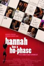 Watch Hannah Has a Ho-Phase Myflixer