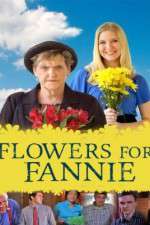Watch Flowers for Fannie Myflixer