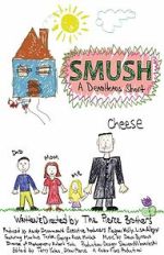 Watch Smush! A DeadHeads Short (Short 2012) Myflixer
