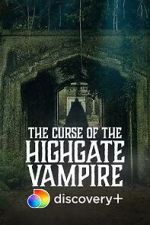Watch The Curse of the Highgate Vampire Myflixer