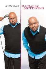 Watch Arnez J. : Racially Motivated Myflixer