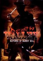 Watch Death Valley: The Revenge of Bloody Bill - Behind the Scenes Myflixer